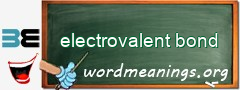 WordMeaning blackboard for electrovalent bond